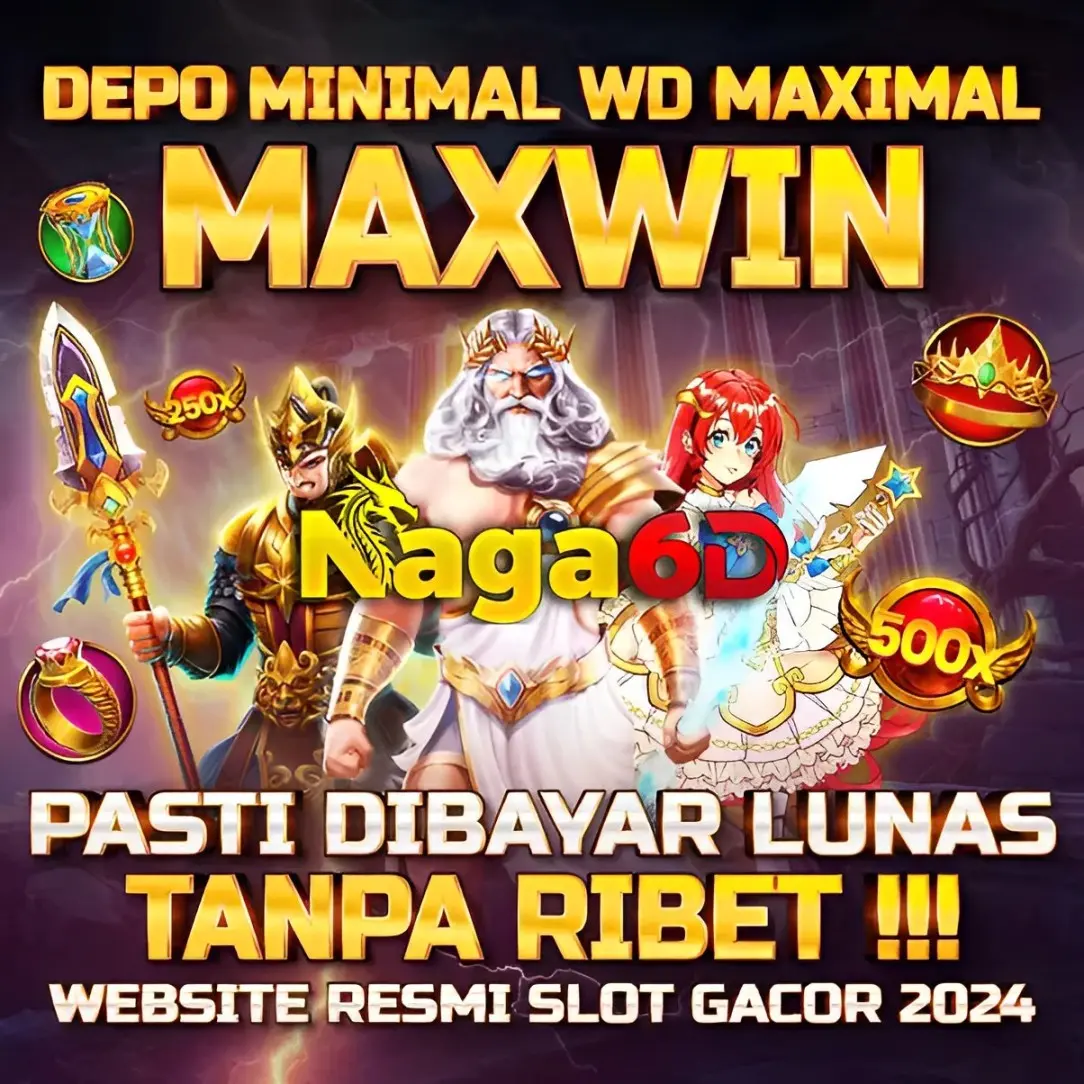 Naga6D: Situs Slot Gacor 2025 Resmi, Bandar Judol Terpercaya